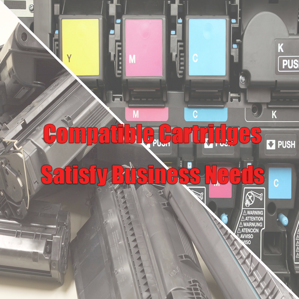 Compatible Cartridges Satisfy Business Needs