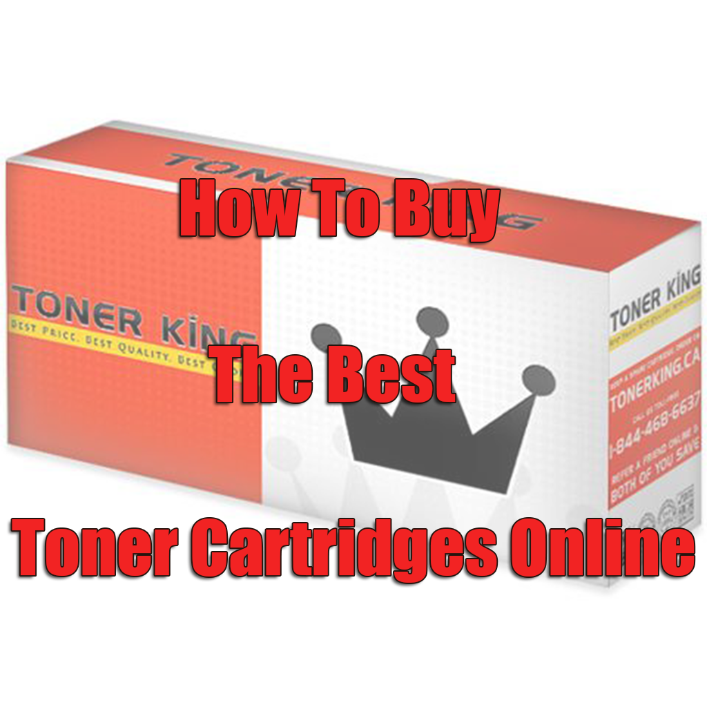 How To Buy The Best Toner Cartridges Online